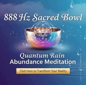 888 Hz Sacred Bowl: Quantum Rain Abundance Meditation