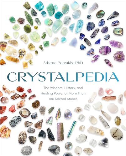 Crystalpedia: The Wisdom, History, and Healing Power of More Than 180 Sacred Stones a Crystal Book - Paperback